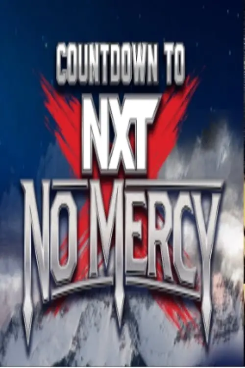 Постер до фільму "Countdown to NXT No Mercy 2024"