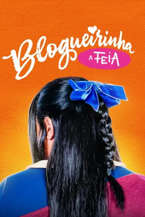 Постер до фільму "Blogueirinha, a Feia"