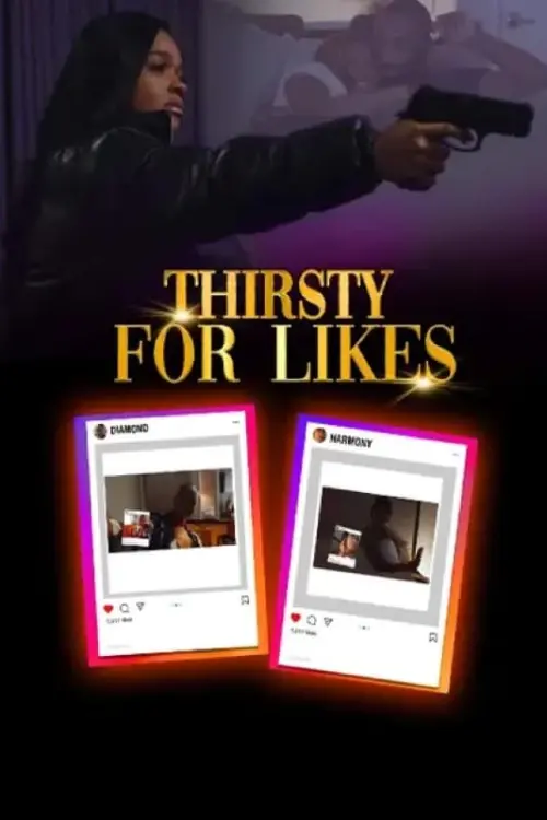 Постер до фільму "Thirsty for Likes"