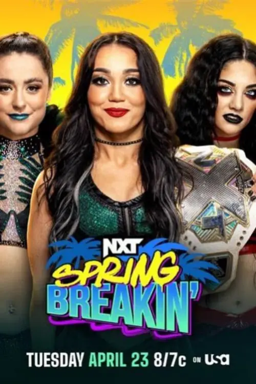 Постер до фільму "WWE NXT Spring Breakin