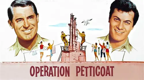 Відео до фільму Операція «Нижня спідниця» | Operation Petticoat (1959) Trailer