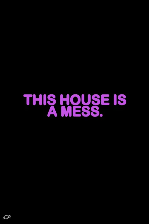 Постер до фільму "This House is a Mess."