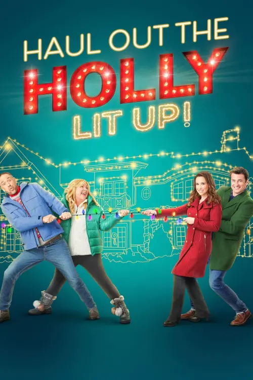 Постер до фільму "Haul Out the Holly: Lit Up"