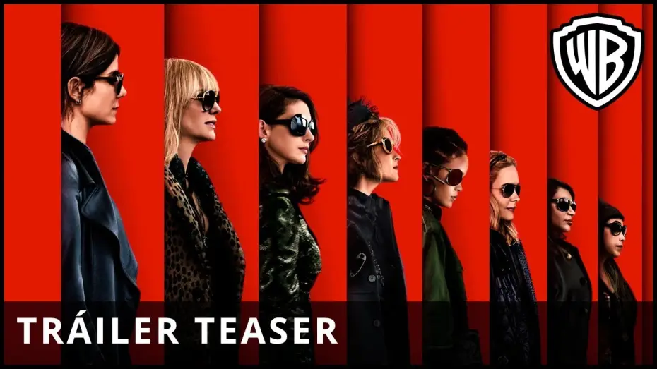 Відео до фільму 8 подруг Оушена | Ocean's 8 - 1&ordm; Tr&aacute;iler Oficial  - Castellano HD