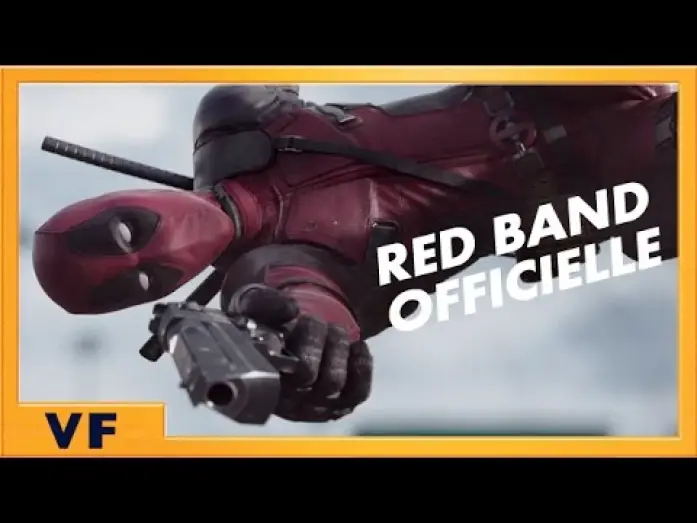 Відео до фільму Дедпул | Deadpool - Bande annonce 2 [Red Band Officielle] VF HD