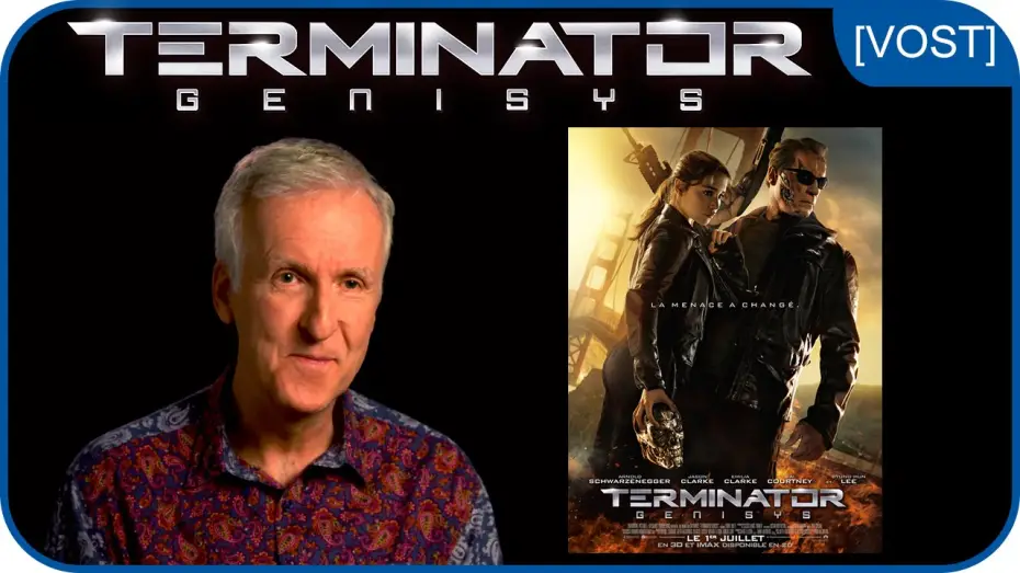 Відео до фільму Термінатор: Генезис | James Cameron : "Vous allez adorer TERMINATOR GENISYS !" [VOST]