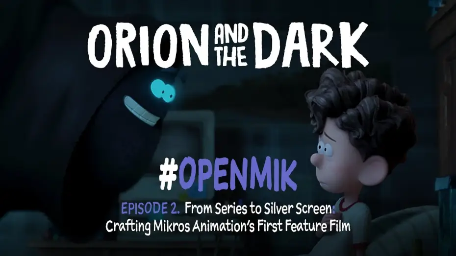 Відео до фільму Оріон і Темряк | #OpenMik Mikros Animation - Orion and The Dark | Episode 2/4