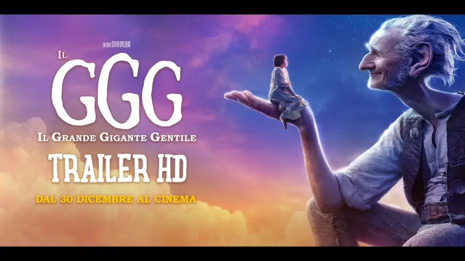 Відео до фільму Великий дружній велетень | Il GGG - Il Grande Gigante Gentile: Trailer Italiano HD