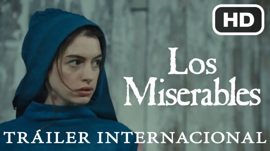 Відео до фільму Знедолені | Los Miserables - Tr&aacute;iler Internacional Oficial HD [Universal Pictures]
