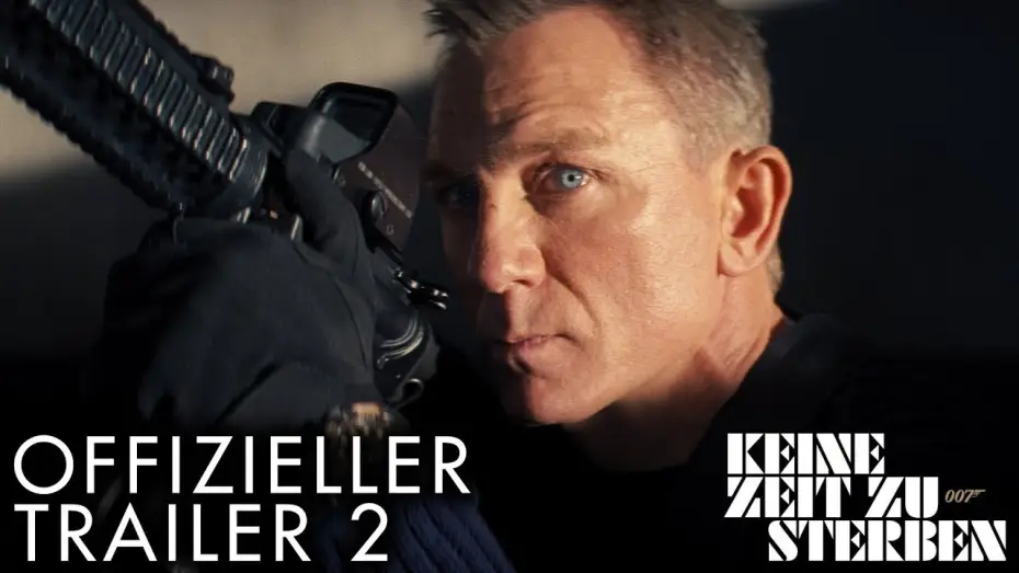Відео до фільму 007: Не час помирати | Keine Zeit zu sterben - Trailer #2 - Deutsch HD