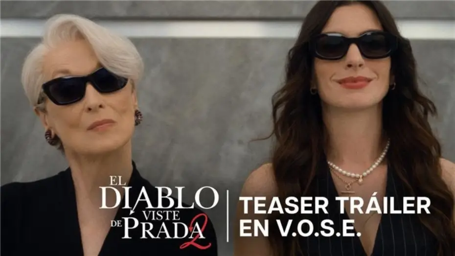 Відео до фільму Диявол носить Прада 2 | Teaser Tr&aacute;iler en V.O.S.E.