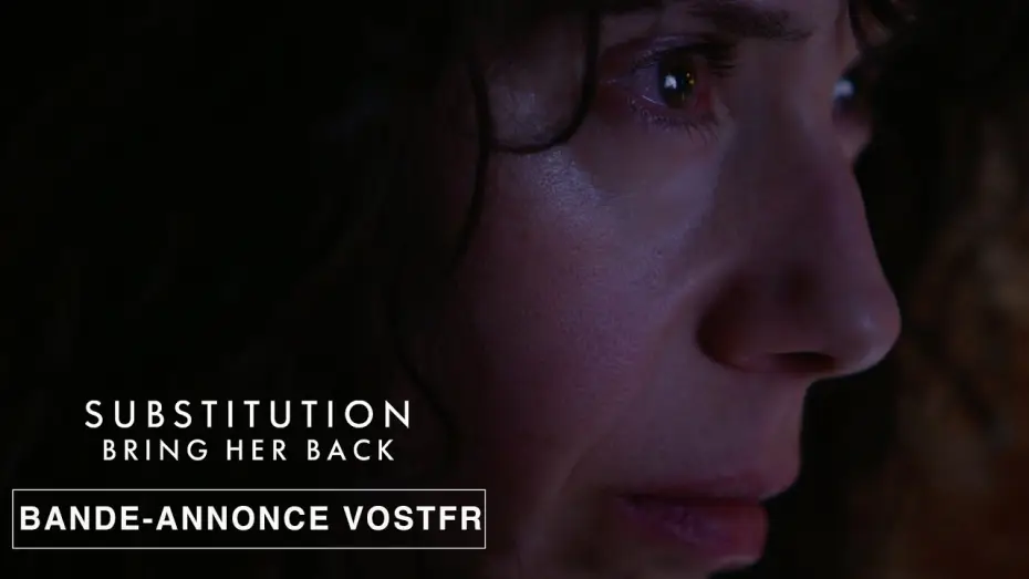 Відео до фільму Поверни її мені | Substitution - Bring Her Back - Teaser VOSTFR