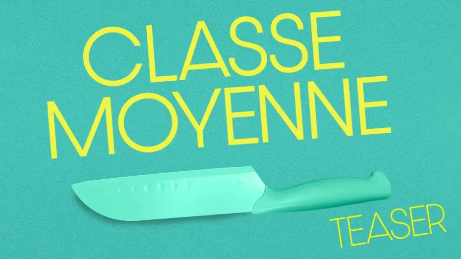 Відео до фільму Пан або пропав | CLASSE MOYENNE  | TEASER