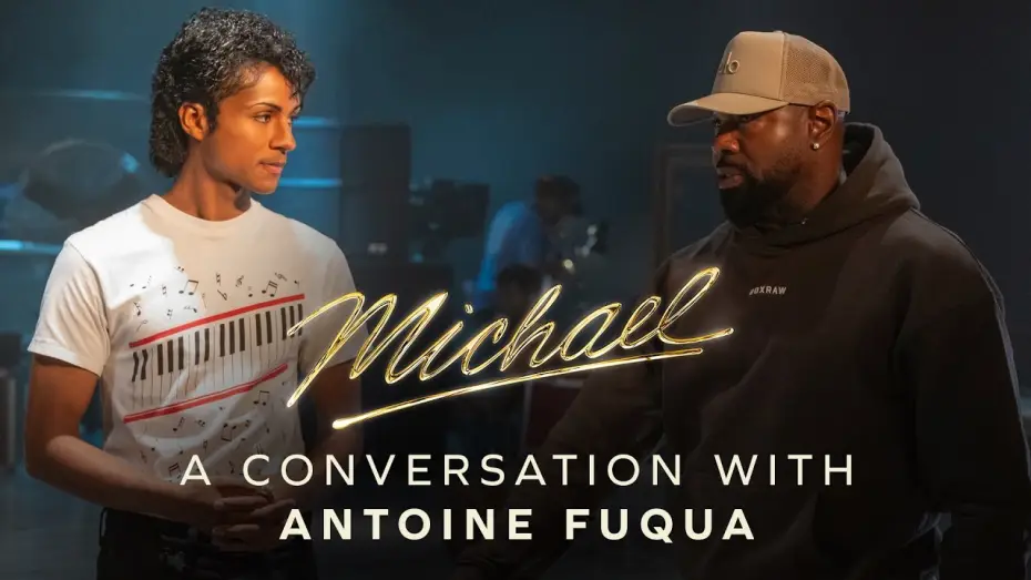 Відео до фільму Майкл | A Conversation with Director Antoine Fuqua