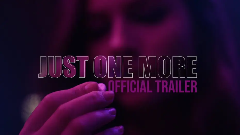 Відео до фільму Just One More | Just One More | Official Trailer | Twinbolt Media