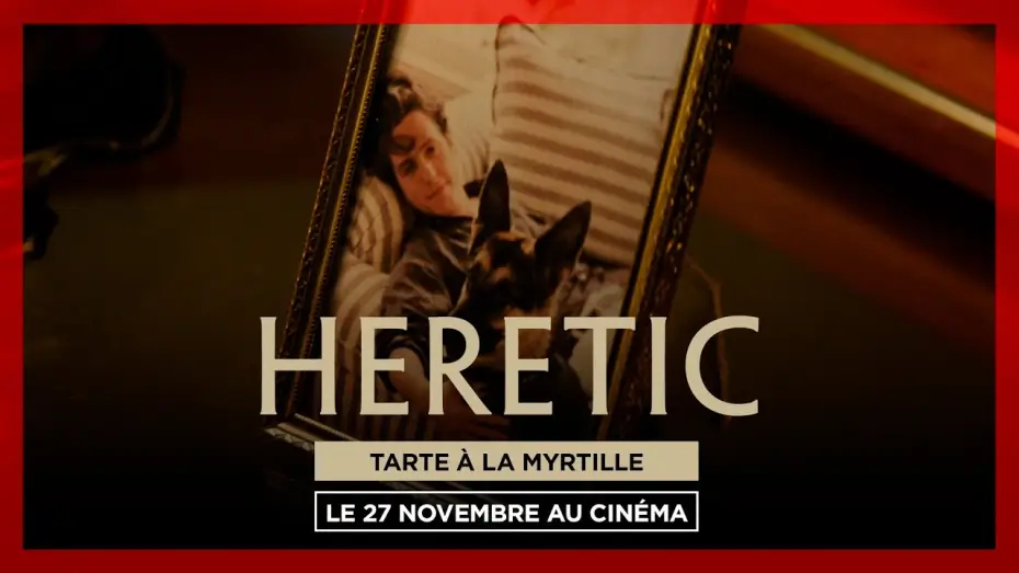 Відео до фільму Єретик | HERETIC | TARTE &Agrave; LA MYRTILLE