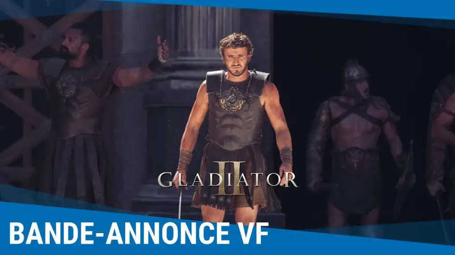 Відео до фільму Гладіатор 2 | Gladiator II - Bande-annonce VF [Au cin&eacute;ma le 13 novembre]