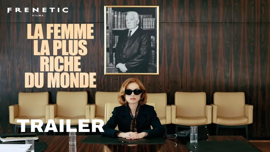 Відео до фільму Найбагатша жінка світу | LA FEMME LA PLUS RICHE DU MONDE - Trailer F/d (2025) Isabelle Huppert, Laurent Lafitte, Marina Fo&iuml;s