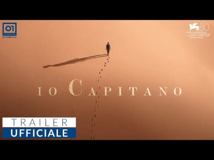 Відео до фільму Я - капітан | IO CAPITANO di Matteo Garrone (2023) - Trailer Ufficiale HD