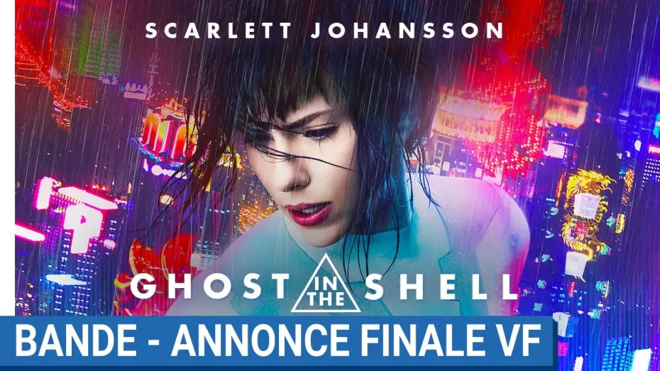 Відео до фільму Привид у броні | GHOST IN THE SHELL - Bande-Annonce Finale VF [au cin&eacute;ma le 29 Mars 2017]