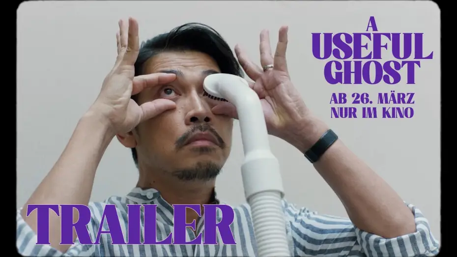 Відео до фільму Корисний привид | A USEFUL GHOST &ndash; Offizieller Trailer (Deutsch)