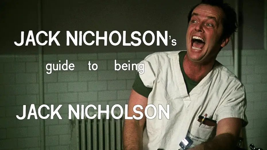 Відео до фільму Пролітаючи над гніздом зозулі | Jack Nicholson's guide to being Jack Nicholson