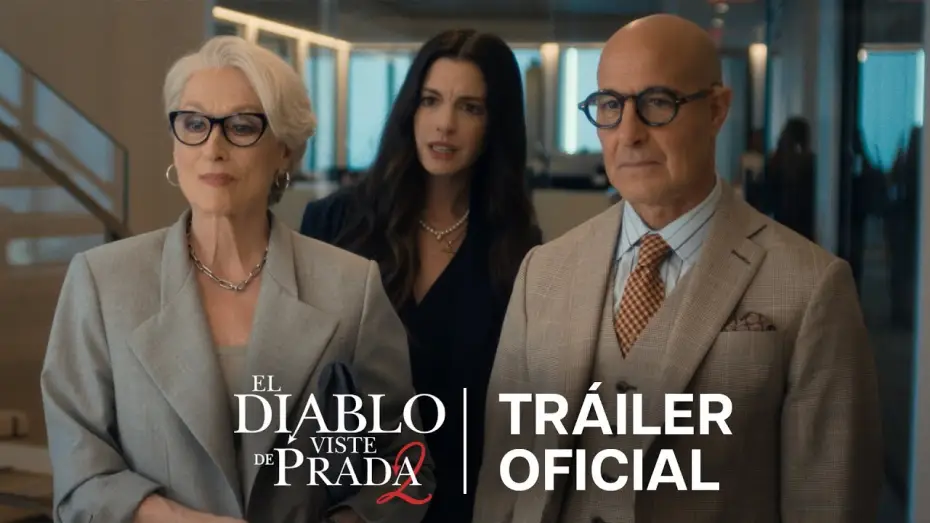 Відео до фільму Диявол носить Прада 2 | Tr&aacute;iler oficial