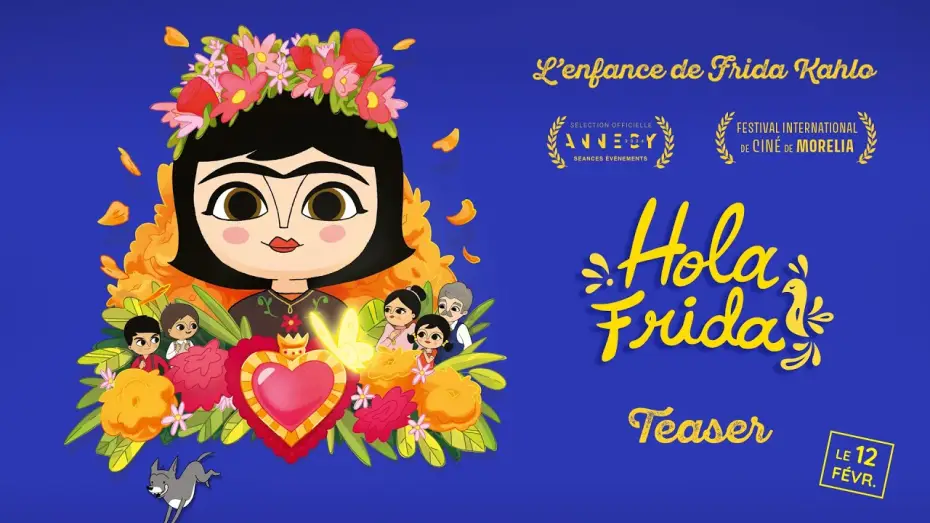 Відео до фільму Hola Frida! | HOLA FRIDA - Bande-annonce