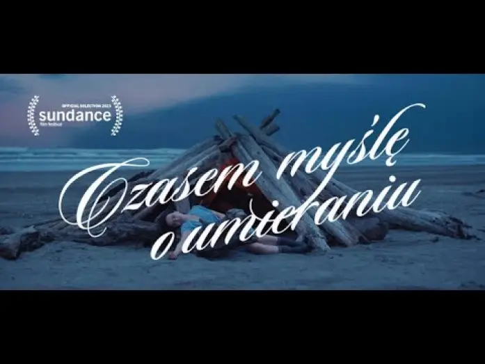 Відео до фільму Іноді я думаю про смерть | Polski zwiastun