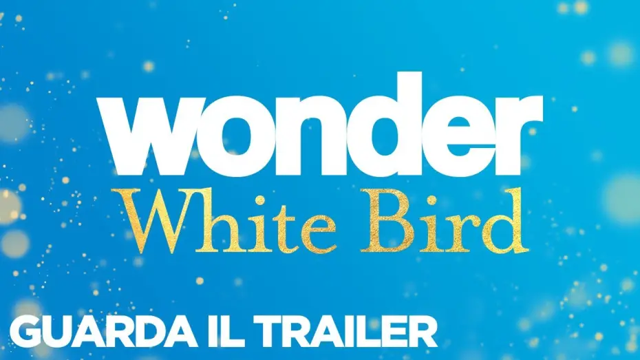 Відео до фільму White Bird | WONDER: WHITE BIRD - Trailer Ufficiale - dal 4 gennaio al cinema