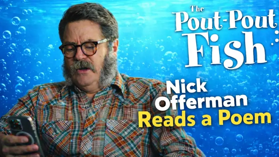 Відео до фільму The Pout-Pout Fish | Nick Offerman from the Pout Pout Fish Movie reads his poem