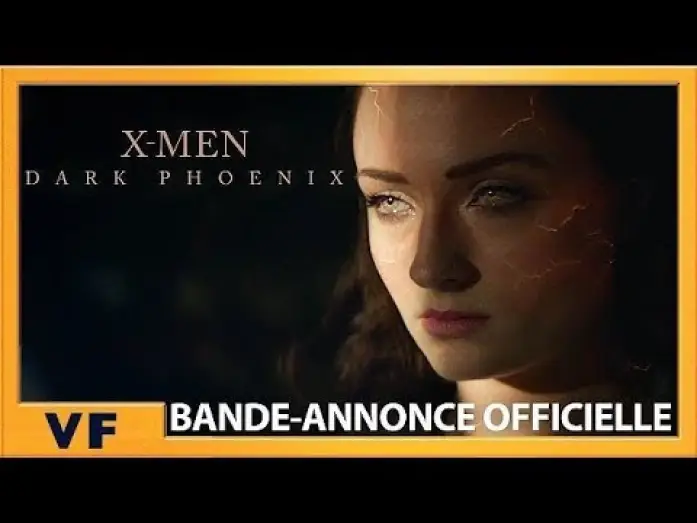 Відео до фільму Люди Ікс: Темний Фенікс | X-Men : Dark Phoenix | Bande-Annonce [Officielle] VF HD | 2019