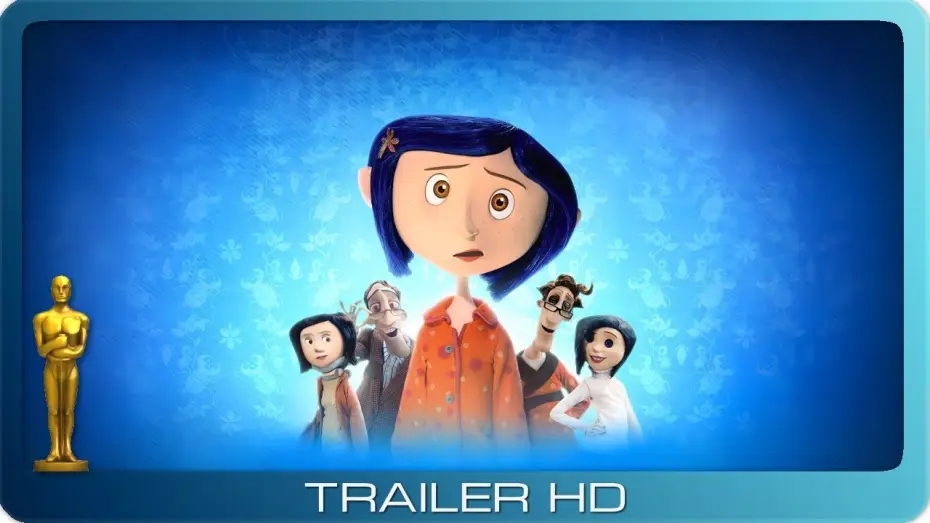 Відео до фільму Кораліна у світі кошмарів | Coraline ≣ 2009 ≣ Trailer