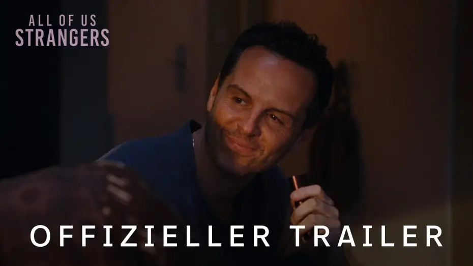 Відео до фільму Ми всі незнайомці | Offizieller Trailer