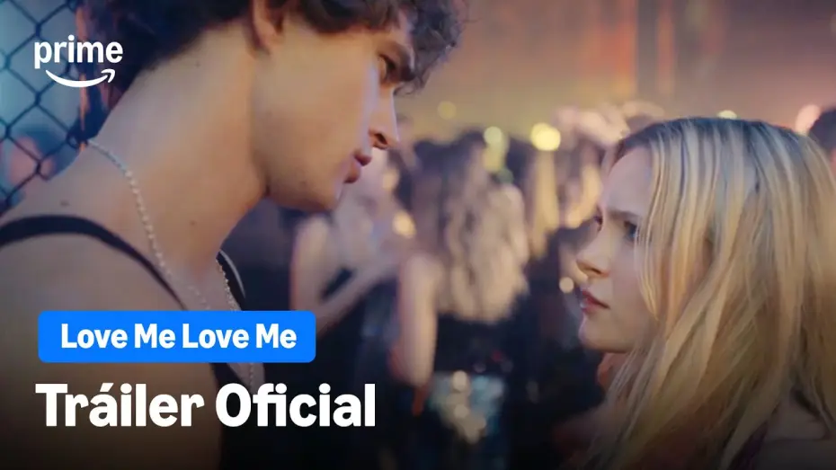Відео до фільму Love Me Love Me | Tr&aacute;iler oficial