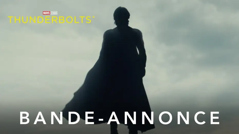 Відео до фільму Громовики | Thunderbolts* - Nouvelle bande-annonce (VF) | Marvel