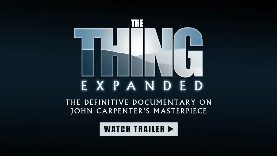 Відео до фільму The Thing Expanded | THE THING EXPANDED (OFFICIAL TRAILER)