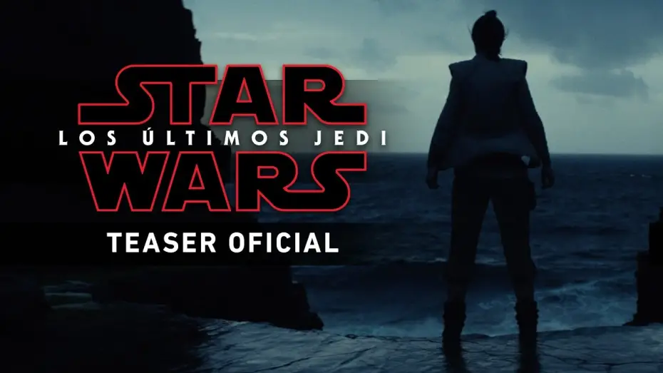 Відео до фільму Зоряні війни: Епізод 8 &mdash; Останні джедаї | Star Wars: Los &Uacute;ltimos Jedi - Teaser tr&aacute;iler oficial en espa&ntilde;ol HD