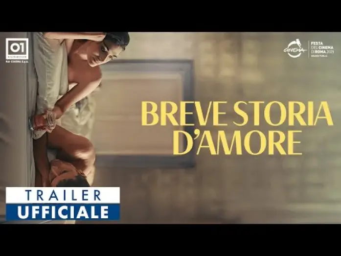 Відео до фільму Breve storia d'amore | BREVE STORIA D'AMORE di Ludovica Rampoldi (2025) - Trailer Ufficiale HD