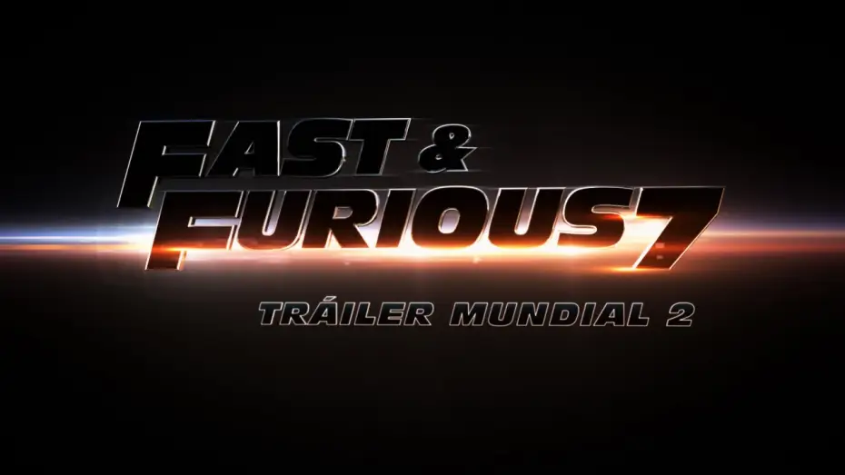 Відео до фільму Форсаж 7 | FAST & FURIOUS 7 - Tr&aacute;iler Mundial 2