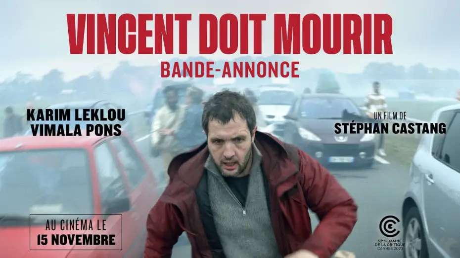 Відео до фільму Vincent doit mourir | VINCENT DOIT MOURIR de St&eacute;phan Castang (bande-annonce) - le 15 novembre au cin&eacute;ma
