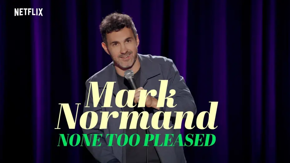 Відео до фільму Mark Normand: None Too Pleased | Mark Normand: None Too Pleased | Trailer | Only on Netflix March 17th
