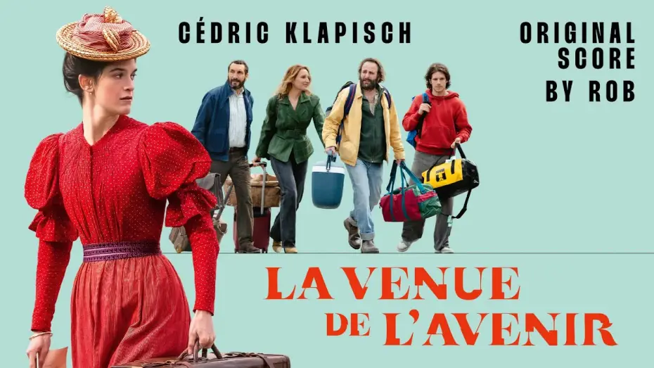 Відео до фільму Перетин часів | Rob, C&eacute;dric Klapisch - La venue de l'avenir (Original Score) (Full Album)