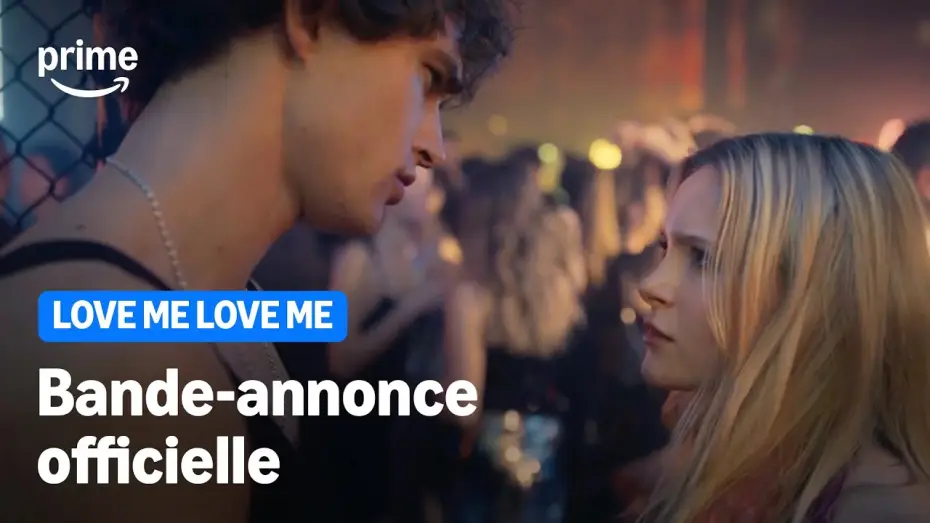 Відео до фільму Love Me Love Me | LOVE ME LOVE ME | Bande-annonce officielle | Prime Video