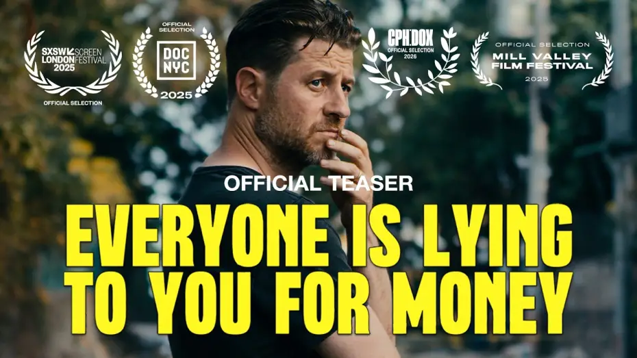 Відео до фільму Everyone Is Lying to You for Money | Official Teaser