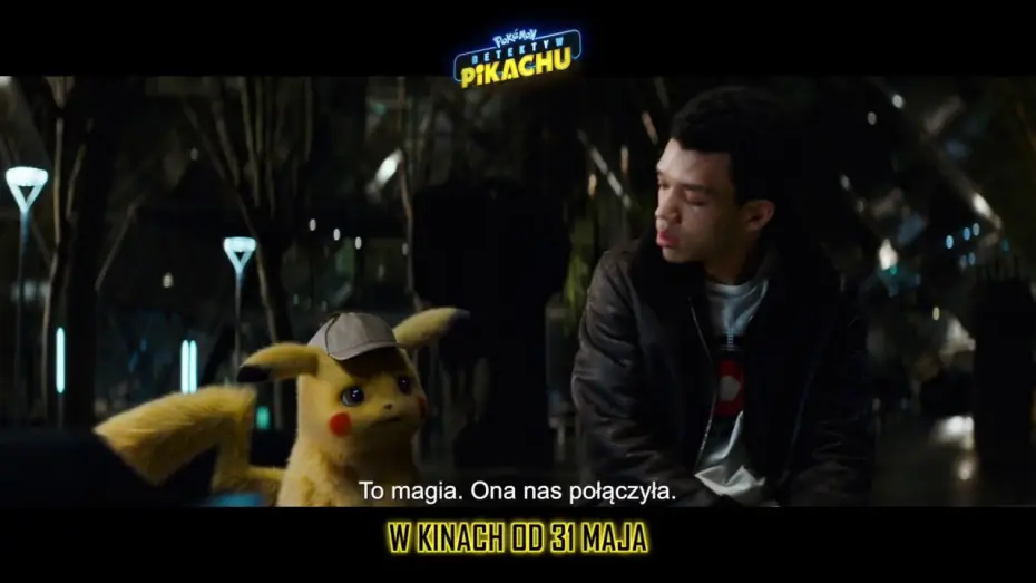 Відео до фільму Покемон. Детектив Пікачу | POK&Eacute;MON DETEKTYW PIKACHU - Spot MAGIC 30 pl