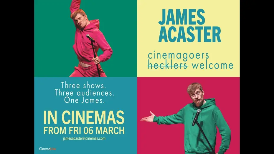 Відео до фільму James Acaster: Cinemagoers Welcome | James Acaster - Cinemagoers Welcome - In Cinemas from 6th March