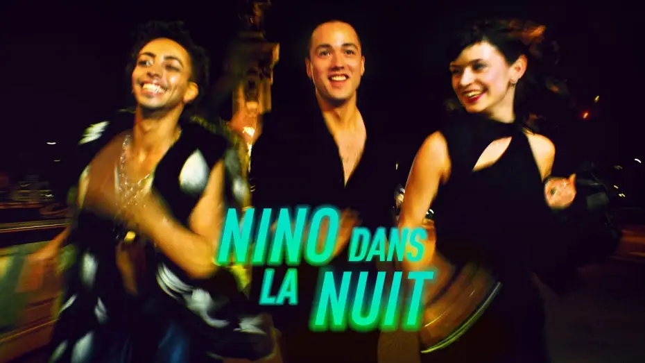 Відео до фільму Nino dans la nuit | NINO DANS LA NUIT - Bande-annonce