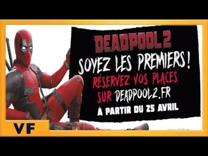 Відео до фільму Дедпул 2 | DEADPOOL 2 | Spot Pr&eacute;ventes  VF HD | 2018
