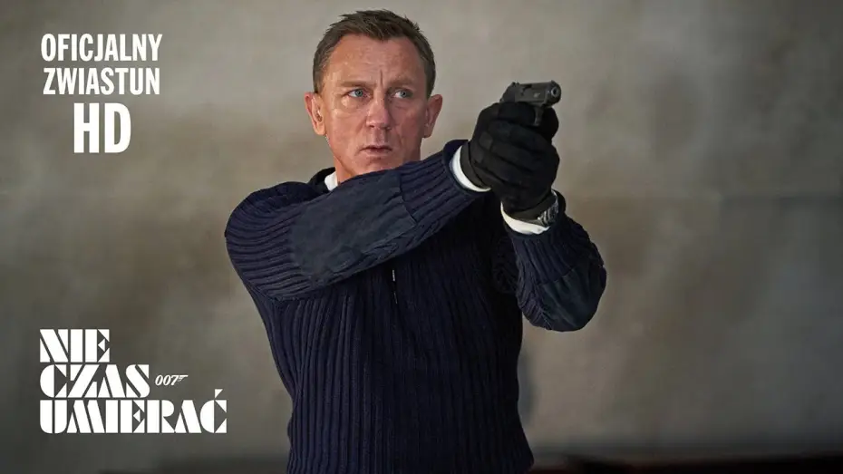 Відео до фільму 007: Не час помирати | Nie czas umierać - zwiastun 2 PL